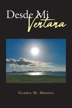 Paperback Desde Mi Ventana [Spanish] Book