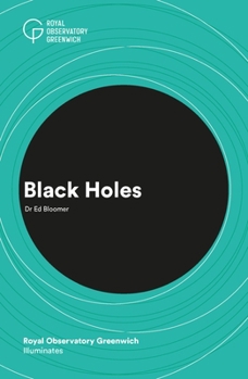 Black Holes - Book #5 of the Royal Observatory Greenwich Illuminates