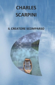Paperback Il Creatore Scomparso [Italian] Book