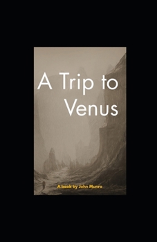 A Trip to Venus illustrated