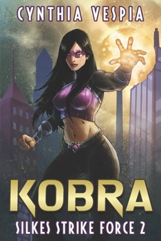 Kobra (Silke's Strike Force) - Book #2 of the Silke's Strike Force