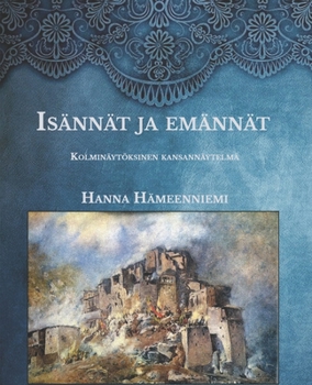 Paperback Is?nn?t ja em?nn?t: Kolmin?yt?ksinen kansann?ytelm?-Large Print [Finnish] Book
