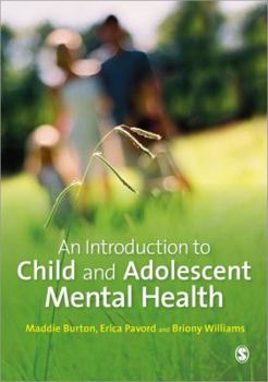 Paperback An Introduction to Child and Adolescent Mental Health Book