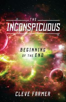The Inconspicuous: Beginning of the End