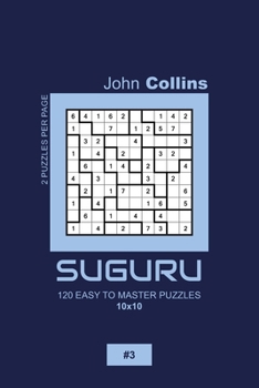 Paperback Suguru - 120 Easy To Master Puzzles 10x10 - 3 Book