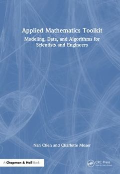 Hardcover Applied Mathematics Toolkit: Modeling, Data, and Algorithms for Scientists and Engineers Book