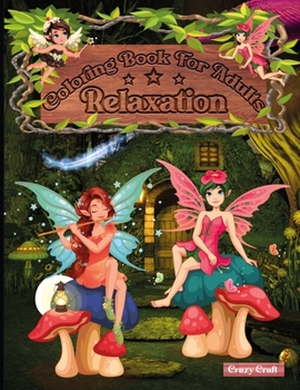 Paperback Coloring Book For Adults Relaxation: Fairy and Fantasy Lovable Coloring Book (Creative Haven Coloring Books) Book