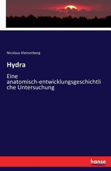 Paperback Hydra: Eine anatomisch-entwicklungsgeschichtliche Untersuchung [German] Book