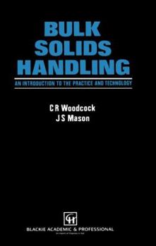 Paperback Bulk Solids Handling: An Introduction to the Practice and Technology Book