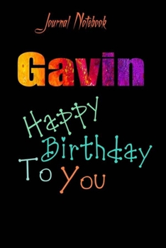 Gavin: Happy Birthday To you Sheet 9x6 Inches 120 Pages with bleed - A Great Happy birthday Gift