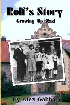 Paperback Rolf's Story: Growing Up Nazi Book
