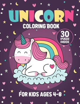 Unicorn coloring book: For kids ages 4-8