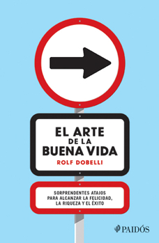 Paperback El Arte de la Buena Vida [Spanish] Book