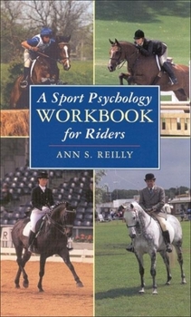Hardcover A Sport Psychology Workbook for Riders Book