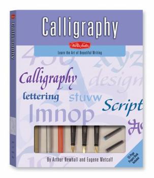 Hardcover Calligraphy: Learn the Art of Beautiful Writing [With Nibs, Ink, Triangle, Paper Pad, GuidelineWith Catridge Calligraphy Pen, 4 Felt-Tip Pens] Book