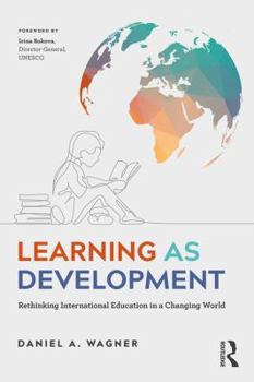 Paperback Learning as Development: Rethinking International Education in a Changing World Book