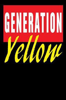 Paperback Generation Yellow: 6x9 College Ruled Line Paper 150 Pages Book