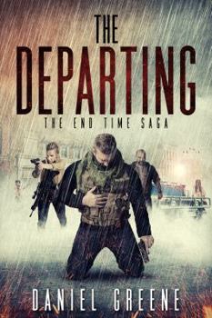 The Departing - Book #4 of the End Time Saga