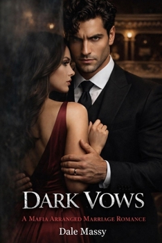 Paperback Dark Vows: A Mafia Arranged Marriage Romance Book