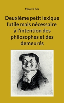 Paperback Deuxième petit lexique futile mais nécessaire... [French] Book