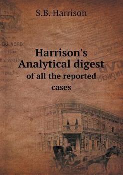 Paperback Harrison's Analytical digest of all the reported cases Book