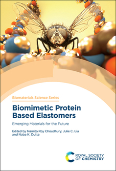 Hardcover Biomimetic Protein Based Elastomers: Emerging Materials for the Future Book