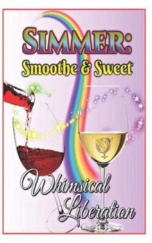 Paperback Simmer: Smoothe & Sweet Book