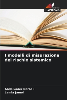 Paperback I modelli di misurazione del rischio sistemico [Italian] Book