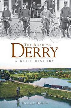 Paperback The Road to Derry: A Brief History Book