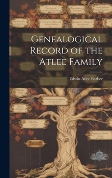 Hardcover Genealogical Record of the Atlee Family Book