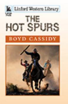 Paperback The Hot Spurs [Large Print] Book