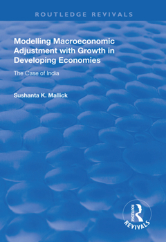 Paperback Modelling Macroeconomic Adjustment with Growth in Developing Economies: The Case of India Book