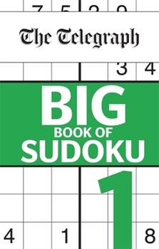 The Telegraph Big Book of Sudokus 1 (The Telegraph Puzzle Books)