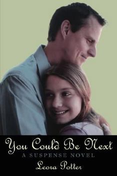 Paperback You Could Be Next: A Suspense Novel Book