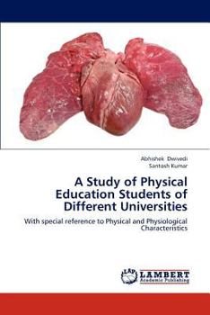 Paperback A Study of Physical Education Students of Different Universities Book