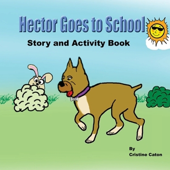 Paperback Hector Goes To School, Story and Activity Book