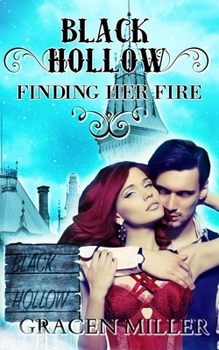 Paperback Black Hollow: Finding Her Fire Book