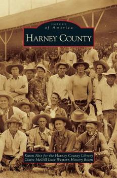 Harney County - Book  of the Images of America: Oregon