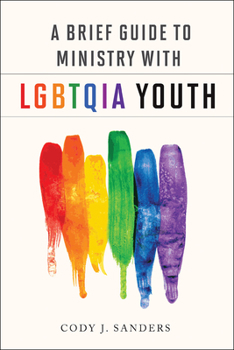 Paperback A Brief Guide to Ministry with Lgbtqia Youth Book