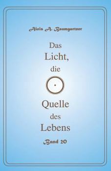 Paperback Das Licht, die Quelle des Lebens - Band 20 [German] Book