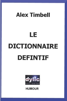 Paperback Le Dictionnaire Définitif [French] Book