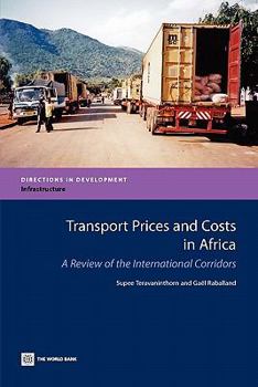 Paperback Transport Prices and Costs in Africa: A Review of the Main International Corridors Book