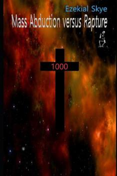 Paperback Mass Abduction versus Rapture Book