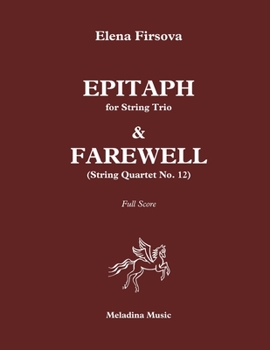 Paperback Epitaph for String Trio & Farewell (Quartet No. 12): Full Score Book