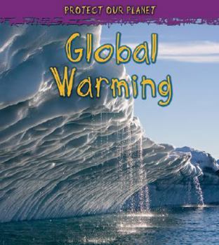 Paperback Global Warming (Protect Our Planet) Book