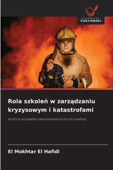 Rola szkolen w zarzadzaniu kryzysowym i katastrofami
