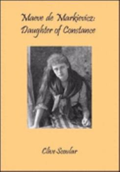 Paperback Maeve De Markievicz: Daughter of Constance Book