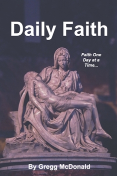 Paperback Daily Faith: Faith One Day at a Time Book