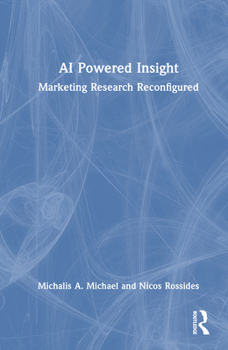 Hardcover AI Powered Insight: Marketing Research Reconfigured Book