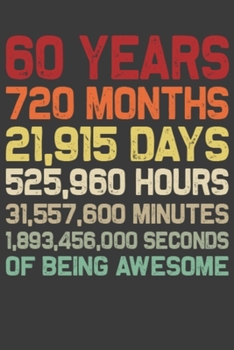 60 Years Of Being Awesome: Retro Vintage 60 Years Old 60th Birthday Gift for Mom, Dad, Wife, Husband - 6x9 Inch 110 Pages Wide Ruled Notebook Gifts